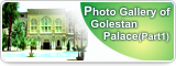 Photo Gallery of Golestan Palace(Part1)