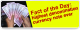 Fact of the Day: highest denomination currency note ever