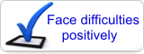 Face difficulties positively