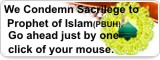 We Condemn Sacrilege to Prophet of Islam (PBUH). Go ahead just by one click of your mouse.