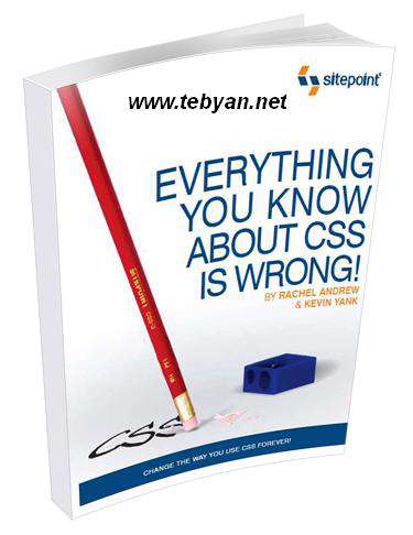 Everything You Know About CSS