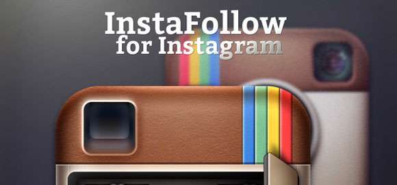 دانلود برنامه کاربردی InstaFollow for Instagram 2.1.1 برای دنبال کردن حرفه ای صفحه خودتان