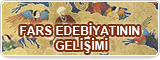 FARS EDEBİYATININ GELİŞİMİ