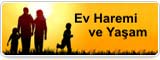 Ev Haremi ve Yaşam