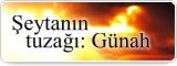 Şeytanın tuzağı: Günah