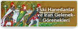 Eski Hanedanlar ve İran Gelenek-Görenekleri