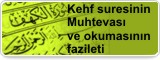 Kehf suresinin Muhtevası ve okumasının fazileti