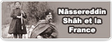 Nãssereddin Shãh et la France