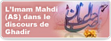 L’Imam Mahdi (AS) dans le discours de Ghadir