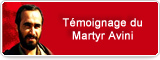 Témoignage du Martyr Avini