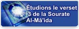 Étudions le verset 3 de la Sourate Al-Mã’ida