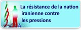 La résistance de la nation iranienne contre les pressions