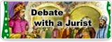 Debate with a Jurist