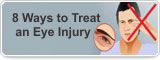 8 Ways to Treat an Eye Injury